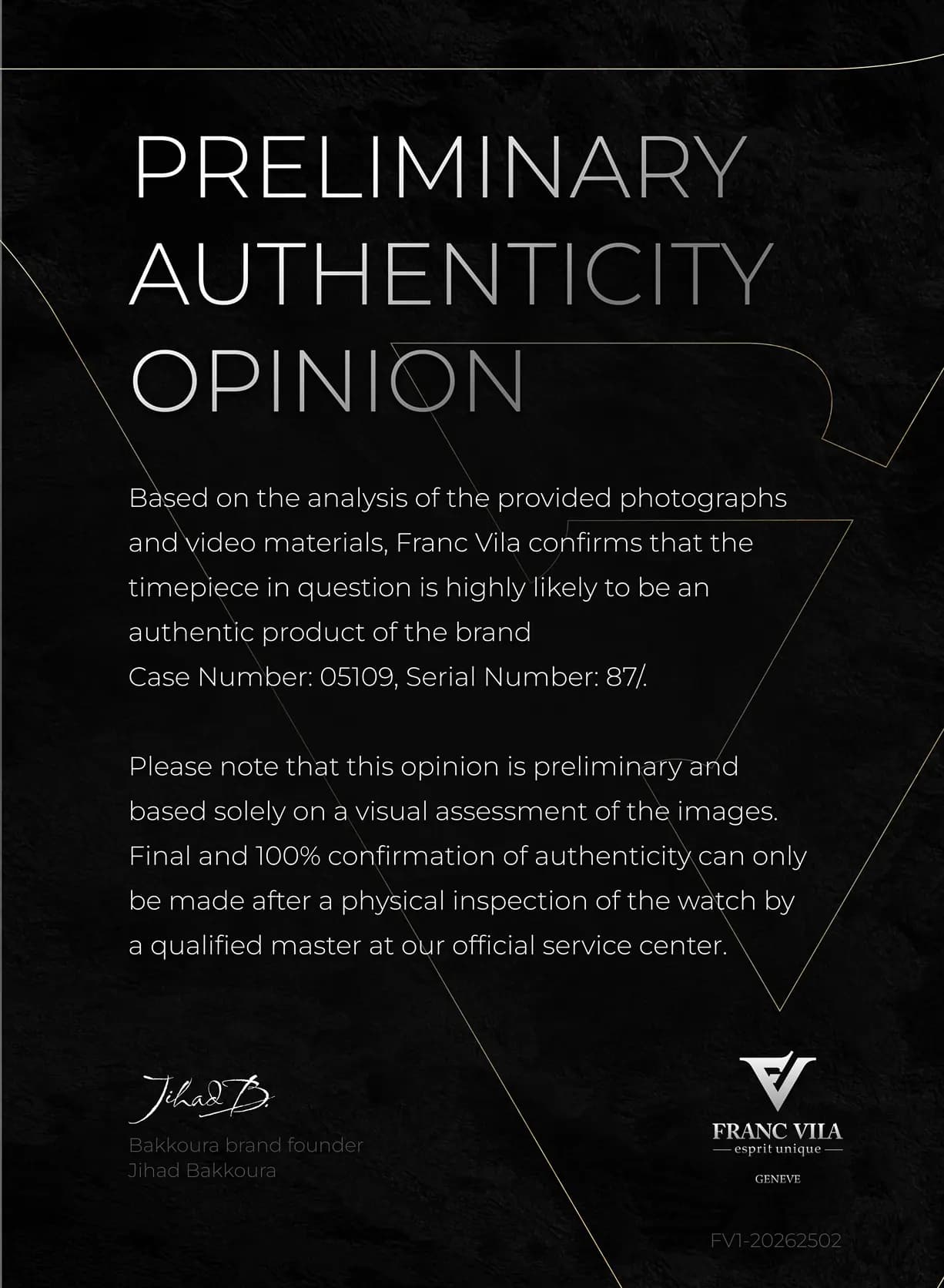 Preliminary authenticity opinion certificate